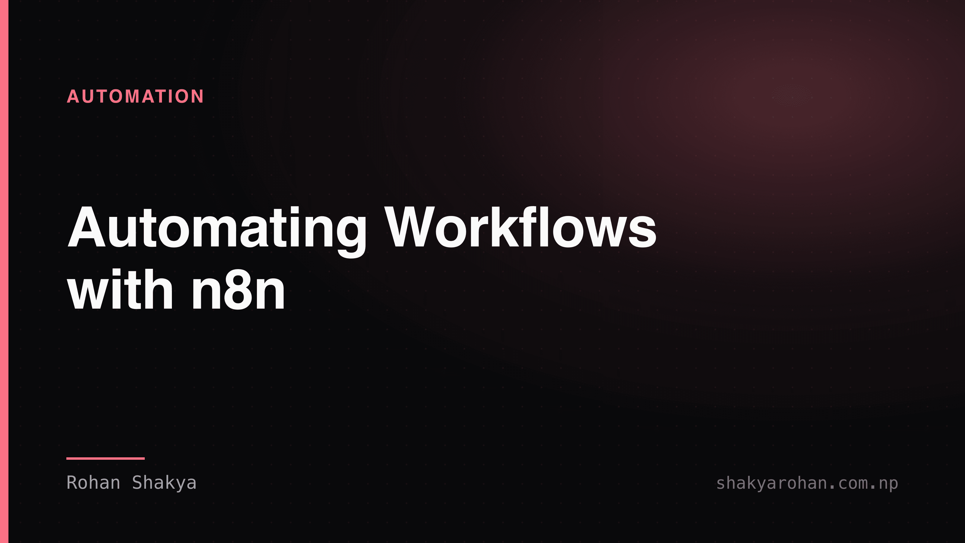 Automating Workflows with n8n: From Zero to Production