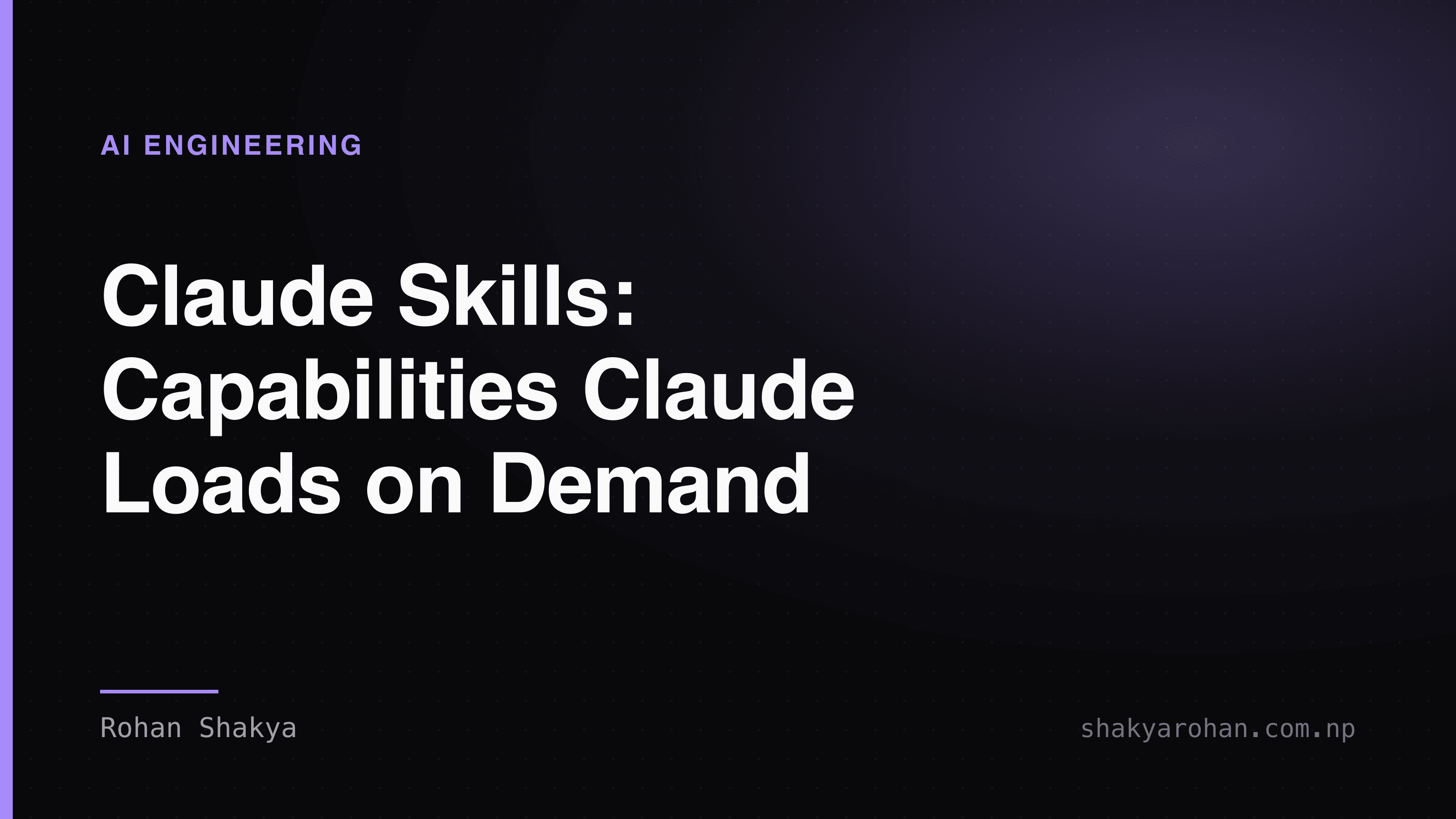 Claude Skills: Packaging Expertise Claude Can Load on Demand