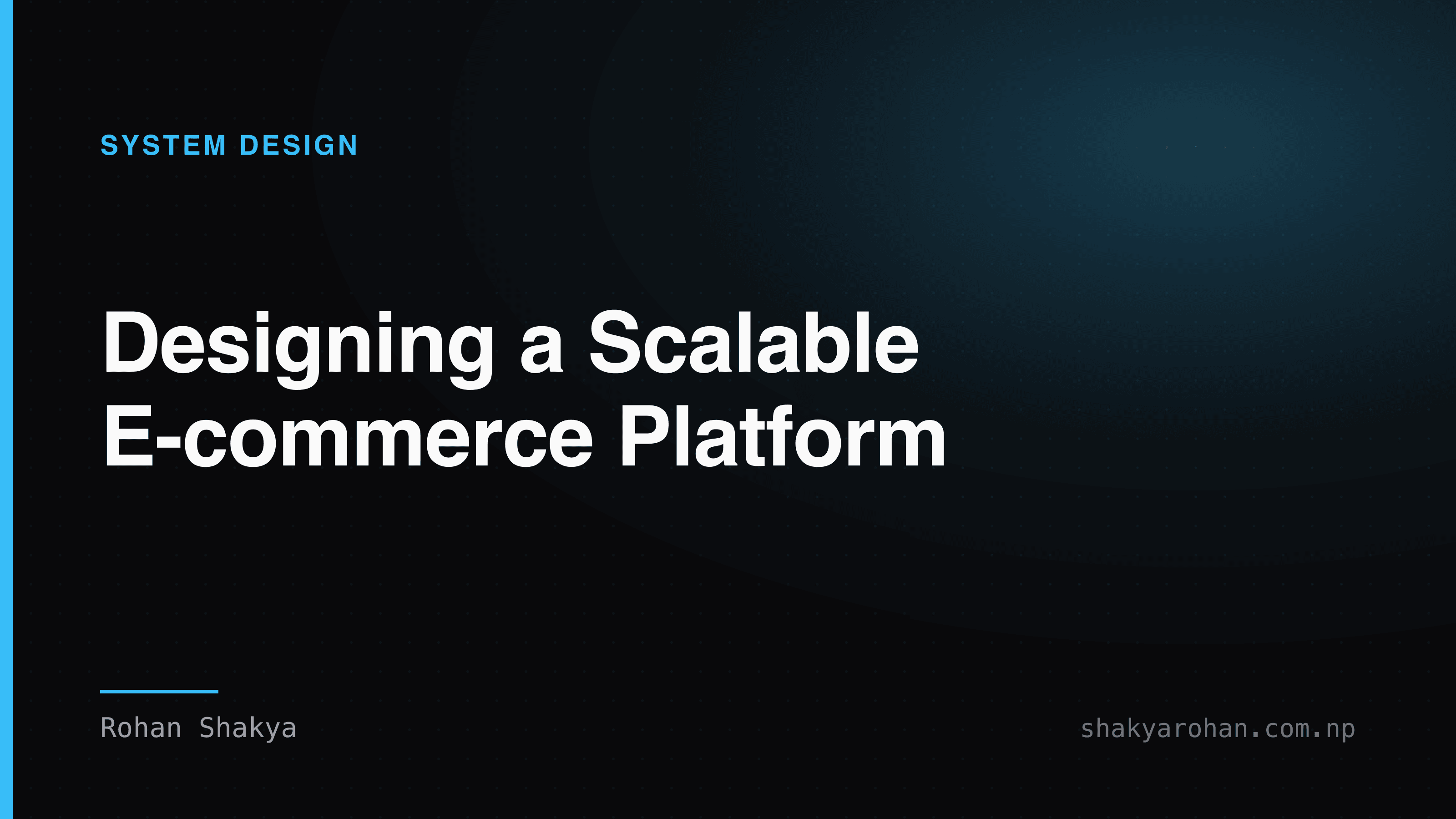 Designing a Scalable E-commerce Platform